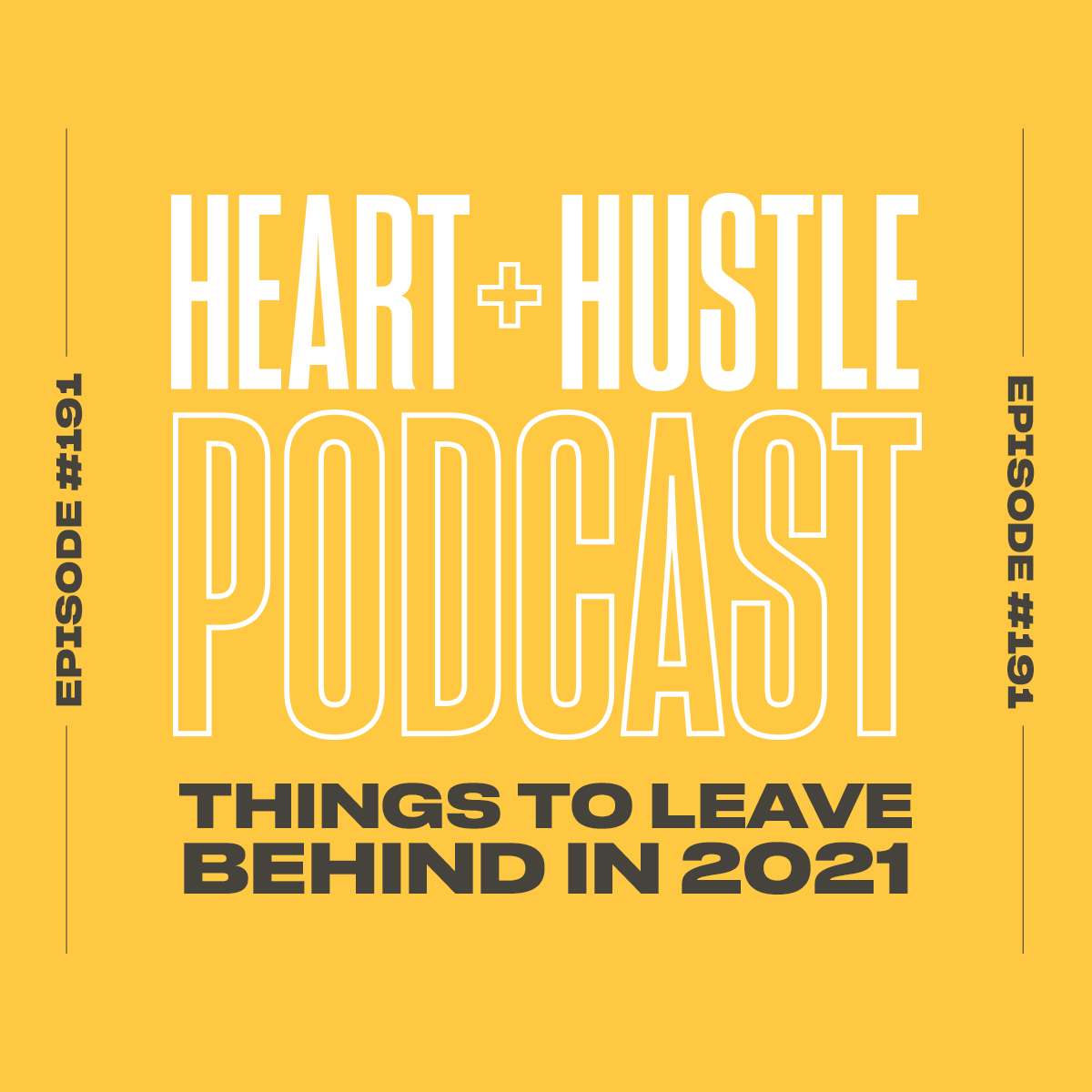 Heart + Hustle Podcast